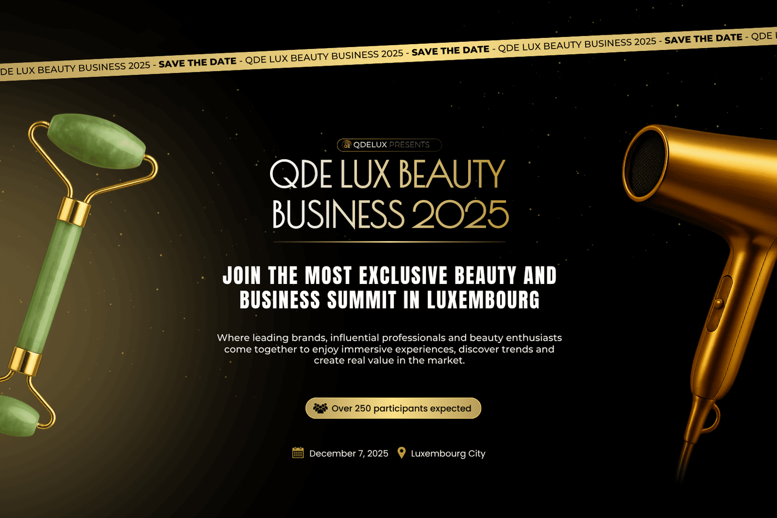 Qde beauty business 2025 luxembourg Join the most exclusive beauty and business summit in Luxembourg
